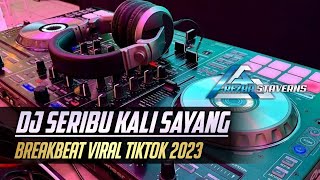 Download lagu DJ SERIBU KALI SAYANG X TOREH SEMBILU BREAKBEAT MELODI KENCENG [ REZHA STAVERNS ] MIXTAPE FULL BASS mp3