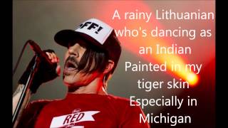 Red Hot Chili Peppers- Especially in Michigan(Lyrics)