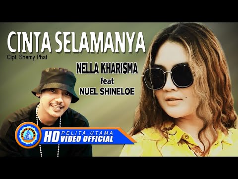 Nella Kharisma Ft. Nuel Shineloe - Cinta Selamanya (Official Music Video)