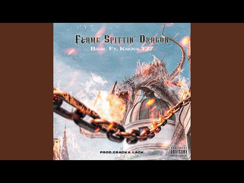 Flame Spittin' Dragon (feat. Knova T27)