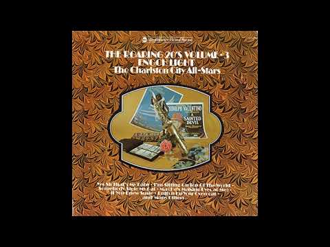 The Roaring 20s Volume 3 - Enoch Light The Charlston City All-Stars