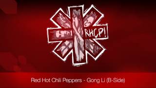 Red Hot Chili Peppers - Gong Li | B-Side