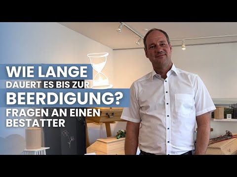 Wie lange dauert es bis zur Beerdigung? - Bestatter Stuttgart | Brosig Bestattungen