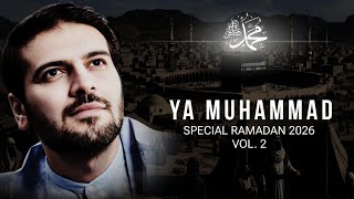 Download lagu 🕋  YA MUHAMMAD ﷺ | Special Ramadan Edition 2026 Vol.2 🌟 | Islamic Spiritual Full Album mp3