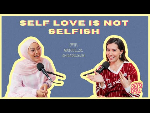 Studio Sembang - Self Love is not Selfish ft. Shila Amzah