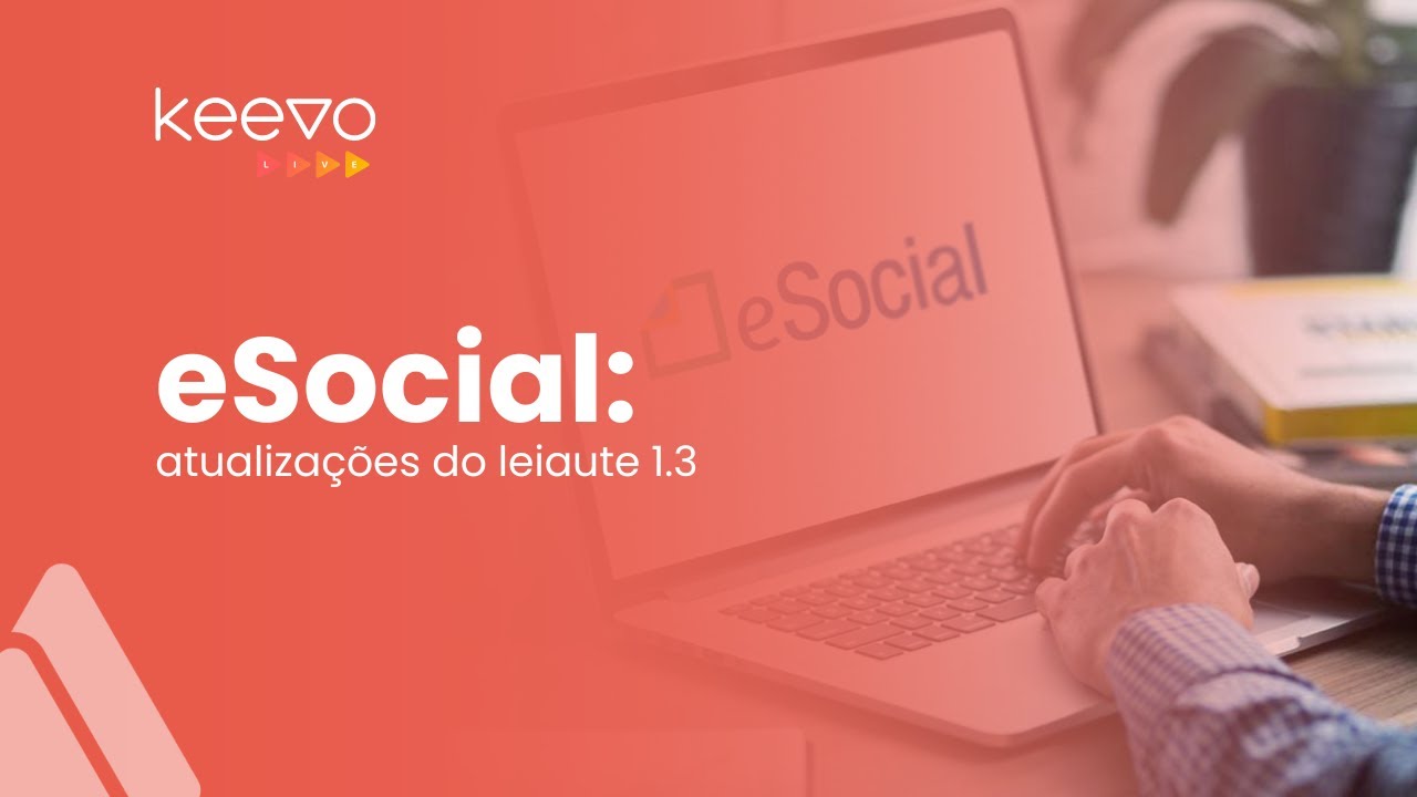 eSocial: atualizações do leiaute 1.3