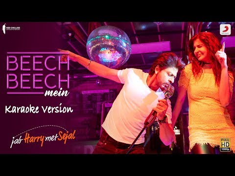 Beech Beech Mein - Karaoke Version |Jab Harry Met Sejal |Shah Rukh Khan |Anushka Sharma |Pritam