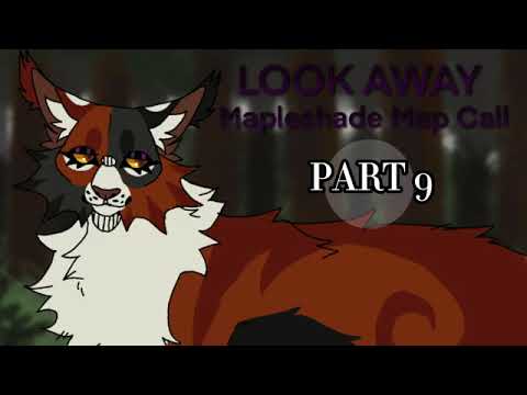 LOOK AWAY || Closed Mapleshade MAP (Backups/thumbnail open!)