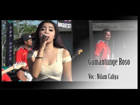 Gumantunge Roso , Nilam Cahya , OMG Live in Tompak