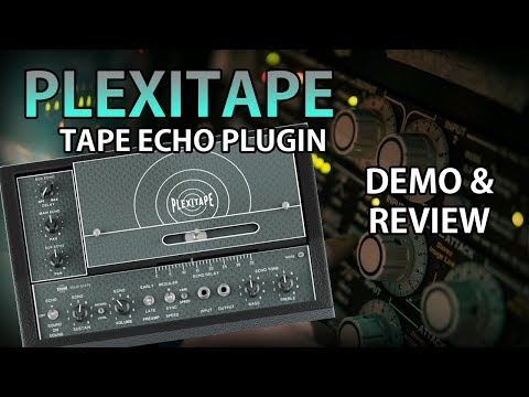 Audiority PlexiTape - Analog Tape Echo plugin - Demo & Review