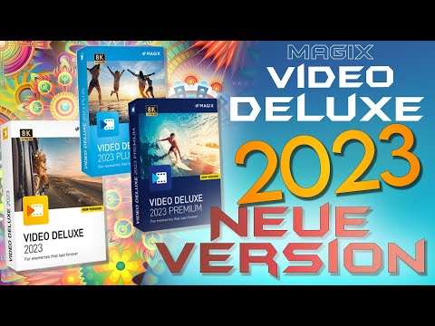 Neue Version 2023 - MAGIX VIDEO DELUXE 2023 Tutorial Deutsch Anfänger