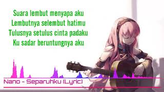 Download lagu [NIGHTCORE]~ Nano - Separuhku (lyrics) mp3