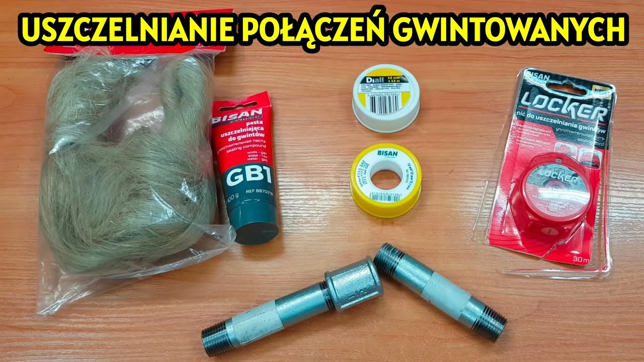 Jak uszczelnić gwint rury Pakuły, teflon, nić, pasta uszczelniająca.
