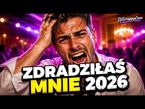 💔 ZDRADZIŁAŚ MNIE 💔 | HIT WESELNY 2026 🔥 DISCO BIESIADA