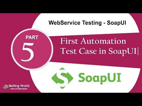WebService Testing SoapUI: Tutorial-5 :First Test Case in SoapUI| Certification+91-8743913121(100% Video
