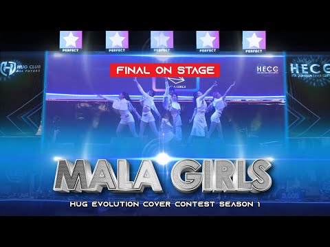 MALA GIRLS  | FINAL ON STAGE | HUG EVOLUTION COVER CONTEST 2020 | #HECC1