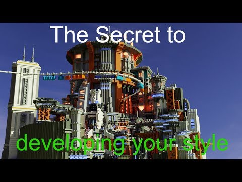 The Secret to Developing your Minecraft Building Style (And Tips and Tricks to improve)