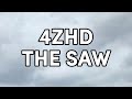The Saw by 4ZHD