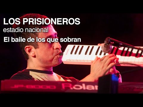 LOS PRISIONEROS - El Baile De Los Que Sobran (en vivo 2001)