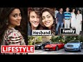 Shriya Saran Lifestyle 2021 Income Husband Cars House Family Biography Net Worth