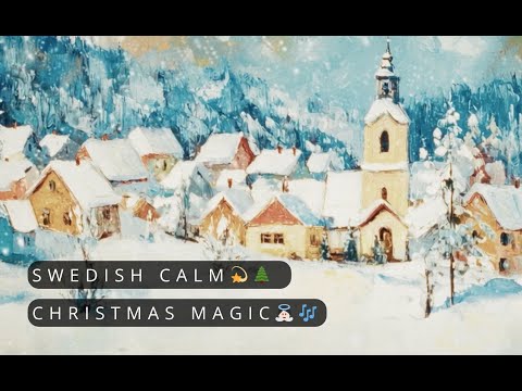 The Calm of a Swedish Christmas ✨ | Snowy Village, Children Playing & Relaxing Music