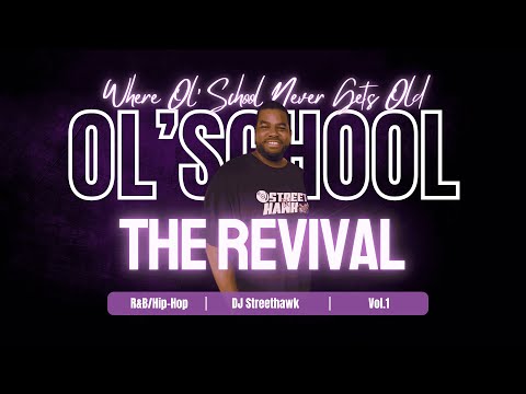 DJ Streethawk Presents: The Revival Vol. 1 – R&B & Hip Hop Vibes