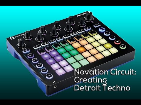 Novation Circuit: Creating a Detroit Techno Groove