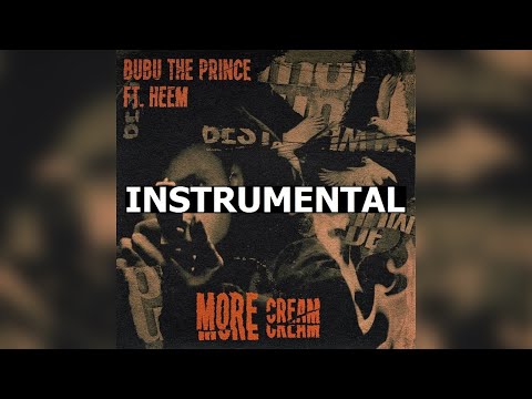 Bubu The Prince & Heem B$F - More Cream (Instrumental) "Prod. by Chup"