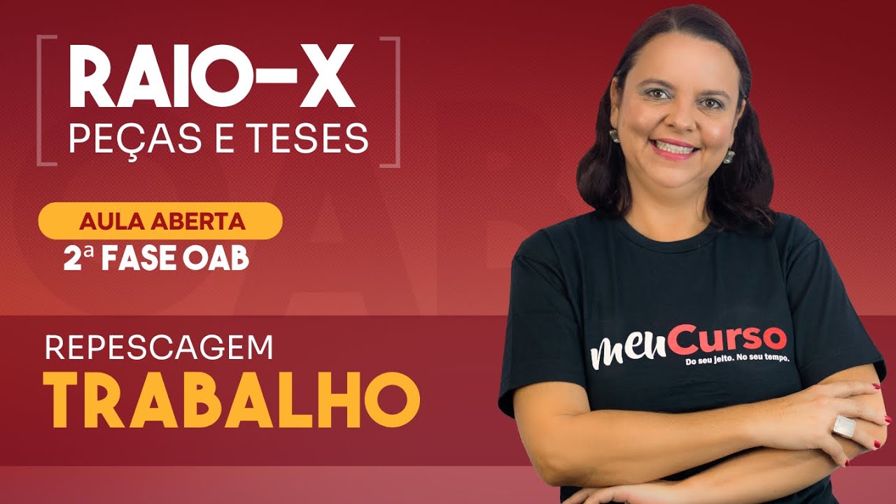 2ª FASE TRABALHO:  REPESCAGEM - RAIO X - PEÇAS E TESES