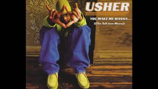 Usher - U Make Me Wanna (Tuff Jam UVM Dub)