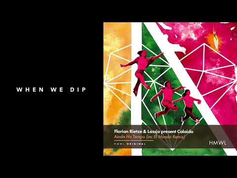 Premiere: Calaido - Ainda Ha Tempo (El Mundo Remix) [House Music With Love]