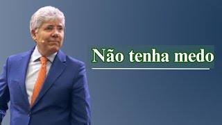 NÃO PRECISAMOS TER MEDO, JESUS ESTÁ CONOSCO! - Hernandes Dias Lopes