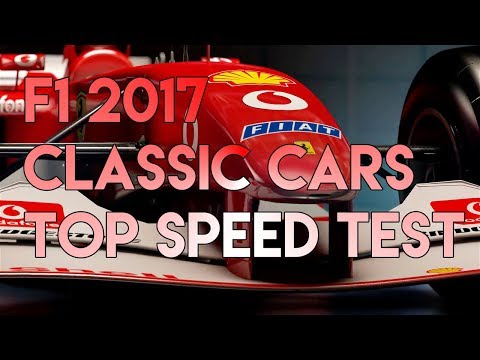 F1 2017 Classic Cars Top Speed Test