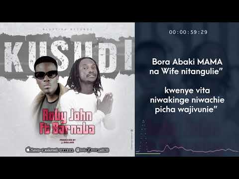 Robby John ft Barnaba - Kusudi (Official Lyrics Video)