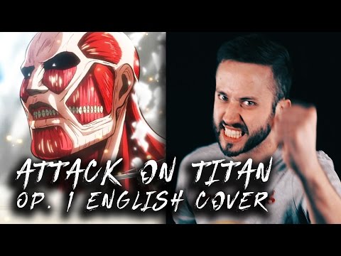 ATTACK ON TITAN - ENGLISH Opening 1 (Guren No Yumiya) OP cover version by Jonathan Young
