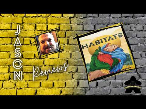 The Boardgame Mechanics Review Habitats