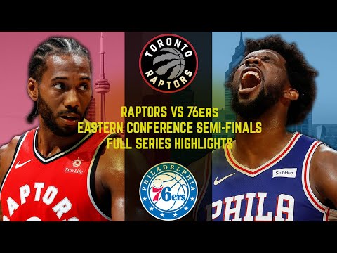 Toronto Raptors 2019 Championship Run | Conf. Semis vs Philadelphia 76ers | Full Series Highlights