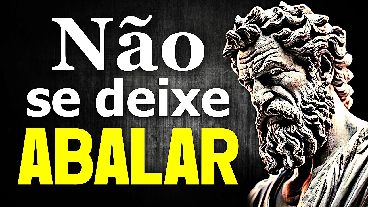 Como NÃO se ABALAR com NADA - Sabedoria Estoica