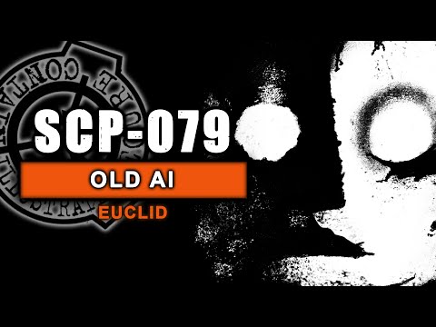SCP-079 - Old AI