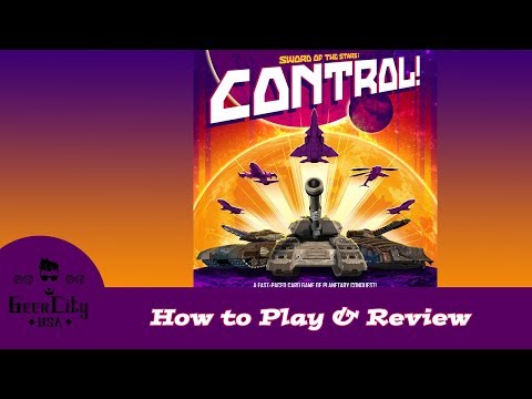 Geek City USA Reviews - Sword of the Stars: Control!