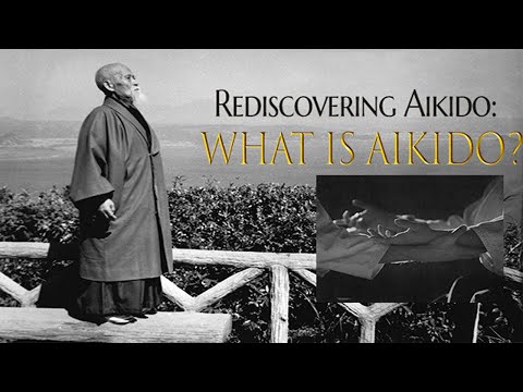Rediscovering Aikido: What is Aikido?