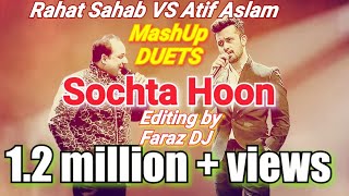 Rahat Fateh Ali Khan Vs Atif Aslam Dekhte Dekhte Mashup Lyrics Sochta Hoon Ke Woh Kitne Masoom Thay