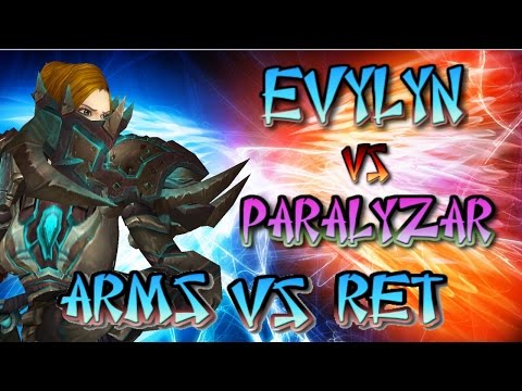 Evylyn vs Paralyzar 6.2.3 Arms Warrior vs Ret Pala best of each class Dueling Series WOW PVP duels