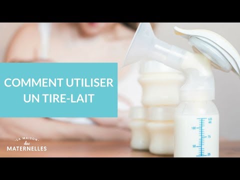 Comment utiliser un tire-lait - La Maison des Maternelles #LMDM
