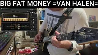 [TONEX] BIG FAT MONEY =VAN HALEN=