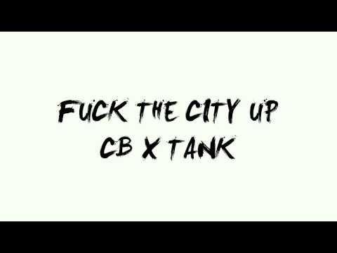 Video thumbnail for Fuck the City Up (Remix)