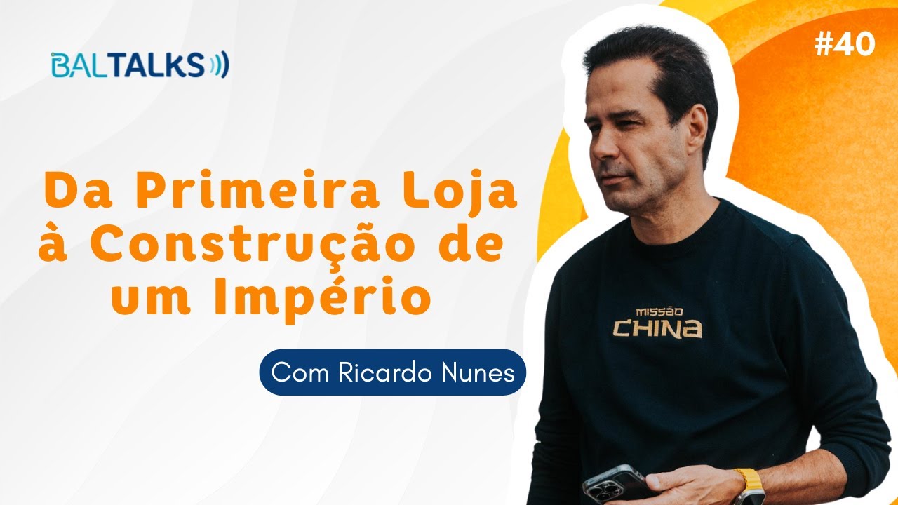 DA PRIMEIRA LOJA À CONSTRUÇÃO DE UM IMPÉRIO NO VAREJO - RICARDO ELETRO #40