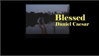 Daniel Caesar - Blessed [THAISUB/แปลไทย]
