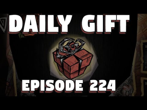 Don't Starve Together Daily Gift Opening - Episode 224 - DST Daily Gift - Don't Starve Daily Skin