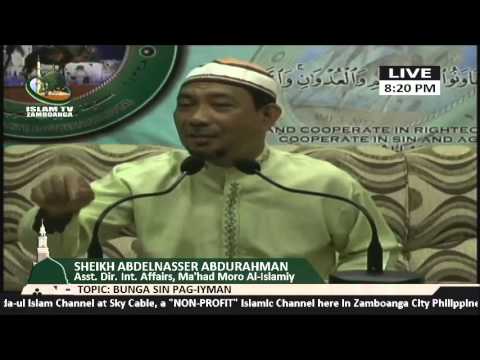 Bunga sin Pag-iyman (Part 4) lecture by Sheikh Abdelnasser Abdurahman (Tausug)
